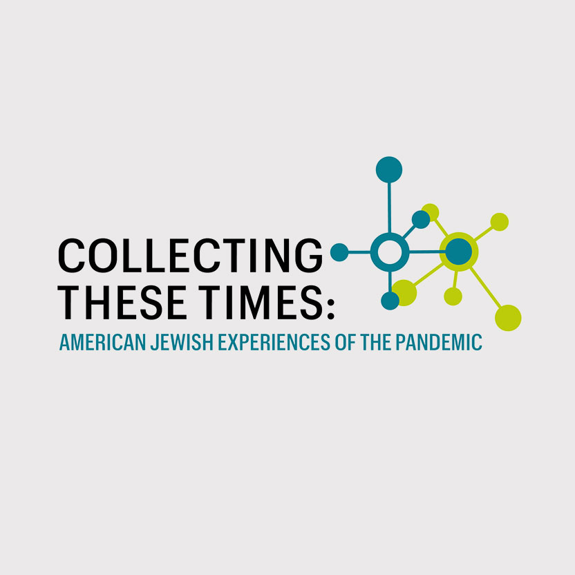 Logo for the Collecting These Times: American Jewish Experiences of the Pandemic.